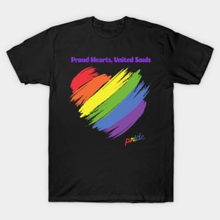 Proud Hearts, United Souls T-Shirt